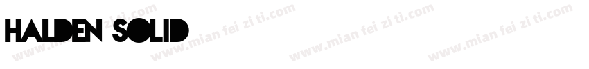 HALDEN SOLID字体转换